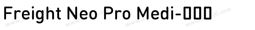 Freight Neo Pro Medi字体转换